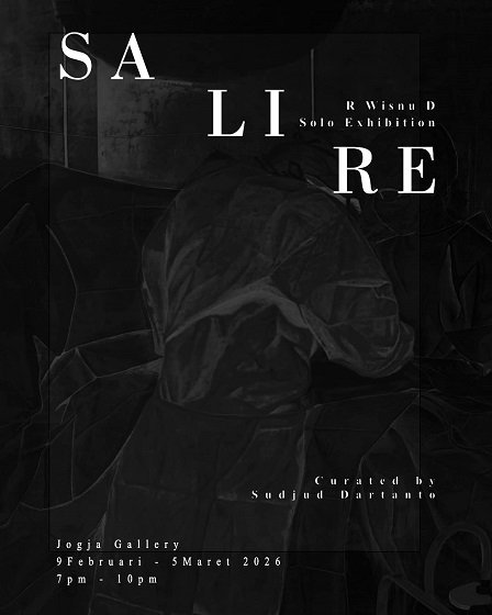 Seniman R WISNU D Gelar Pameran Tunggal SALIRE, Di Jogja Gallery, 9 Februari Hingga 5 Maret 2026