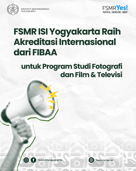Program Studi Fotografi serta Program Studi Film dan Televisi FSMR ISI Yogyakarta Raih Sertifikasi Internasional FIBAA